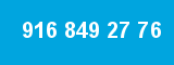 916 849 27 76